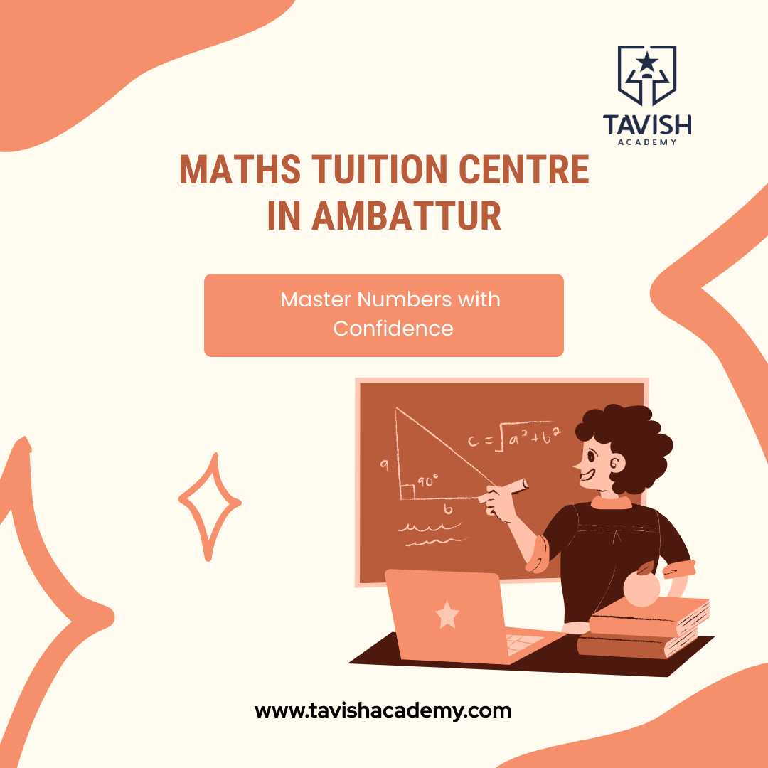 Maths Tuition Centre in Ambattur – Master Numbers with Confidence